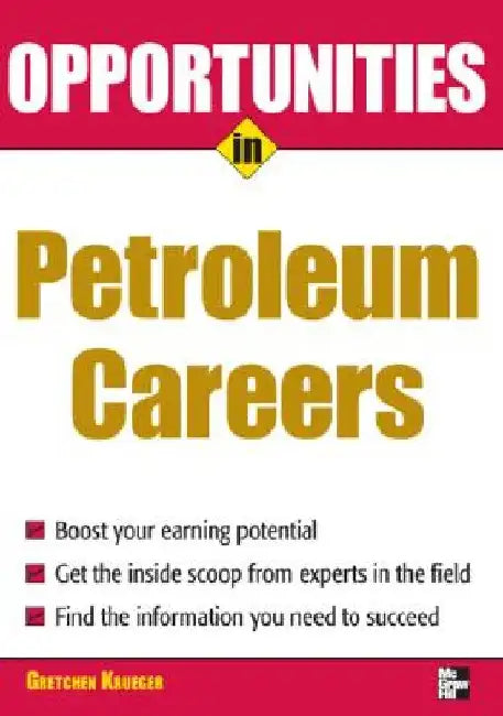 Opportunities in Petroleum by Gretchen D. Krueger