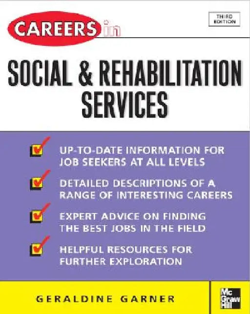 Careers in Social and Rehabilitation Services by Geraldine Garner