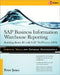 SAP Business Information Warehouse Reporting: Building Better Bi with SAP Bi 7.0 by Peter Jones