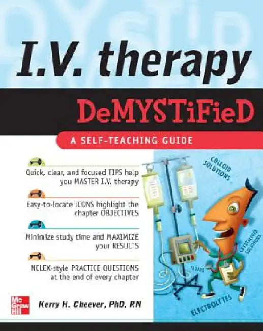 IV Therapy Demystified: A Self-Teaching Guide by Kerry Cheever