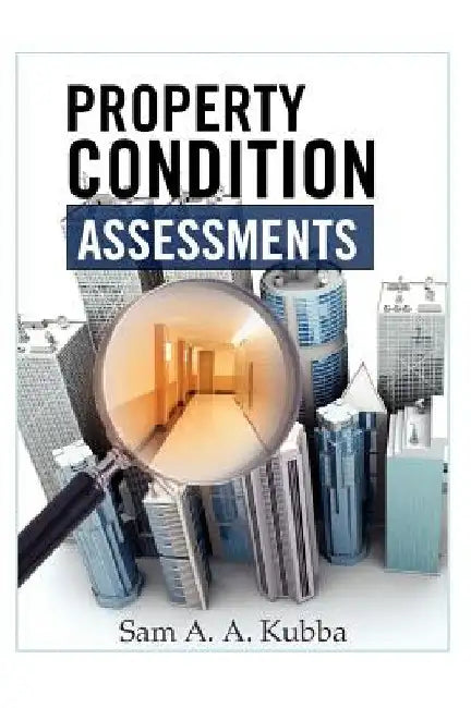 Property Condition Assessments by Sam Kubba