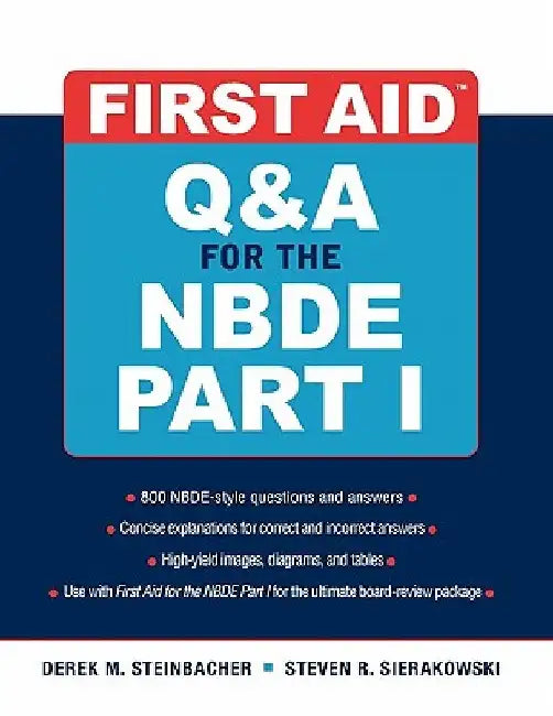 First Aid Q&A for the NBDE Part I by Derek Steinbacher