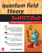 Quantum Field Theory Demystified: A Self-Teaching Guide by David McMahon