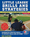 Little Leagues Drills & Strategies by Ned McIntosh