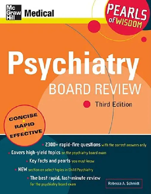 Psychiatry Board Review: Pearls of Wisdom, Third Edition by Rebecca A. Schmidt