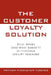 The Customer Loyalty Solution by Arthur Middleton Hughes
