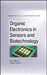Organic Electronics in Sensors and Biotechnology by Ruth Shinar, Joseph Shinar