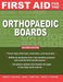 First Aid for the Orthopaedic Boards, Second Edition by Malinzak, Robert A.