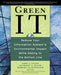 Green It: Reduce Your Information System's Environmental Impact While Adding to the Bottom Line by Toby Velte