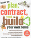 How to Plan, Contract, and Build Your Own Home by Richard M. Scutella