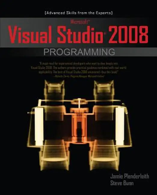 Microsoft Visual Studio 2008 Programming by Jamie Plenderleith