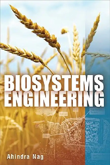 Biosystems Engineering by Ahindra Nag
