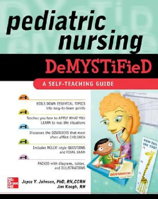 Pediatric Nursing Demystified: A Self-Teaching Guide by Joyce Y. Johnson