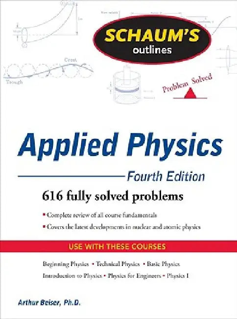 Schaum's Outline of Theory and Problems of Applied Physics by Beiser Emeritus Arthur
