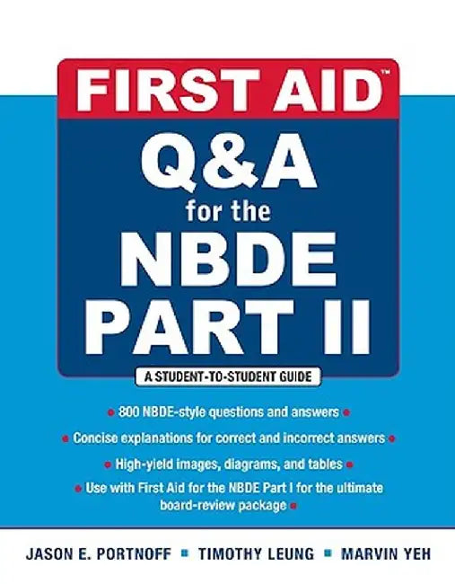 First Aid Q&A for the Nbde Part II by Portnof, Jason E.