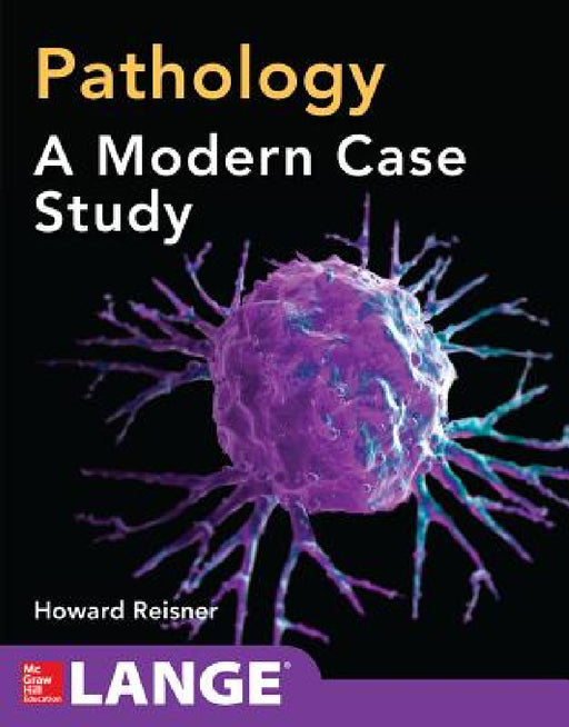 Pathology: A Modern Case Study by Howard Reisner