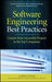 Software Engineering Best Practices: Lessons from Successful Projects in the Top Companies by Capers Jones