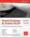 Oracle Essbase & Oracle OLAP: The Guide to Oracle's Multidimensional Solution by Michael Schrader
