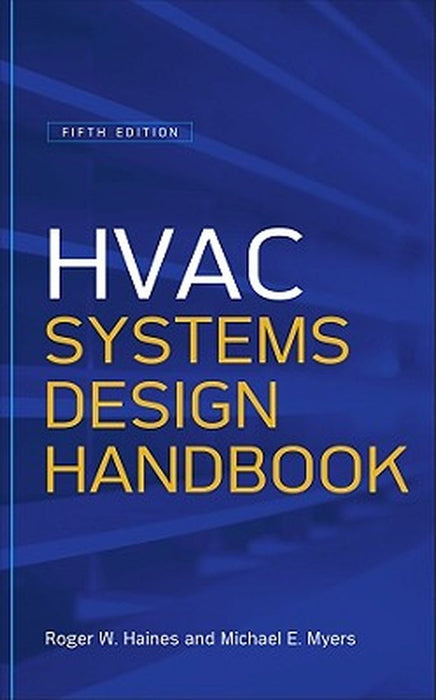 Hvac Systems Design Handbook by Roger W. Haines, Michael Myers
