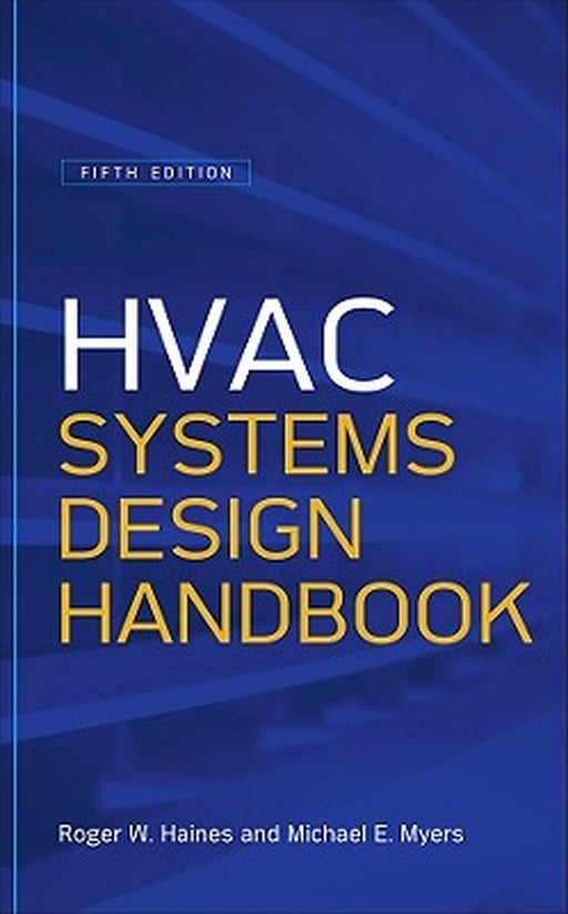 Hvac Systems Design Handbook by Roger W. Haines, Michael Myers