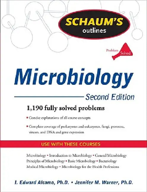 Schaum's Outline of Microbiology by I. Edward Alcamo