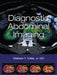 Diagnostic Abdominal Imaging by Wallace T. Miller