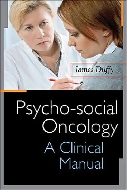 MD Anderson Manual of Psychosocial Oncology by James D. Duffy, Alan Valentine