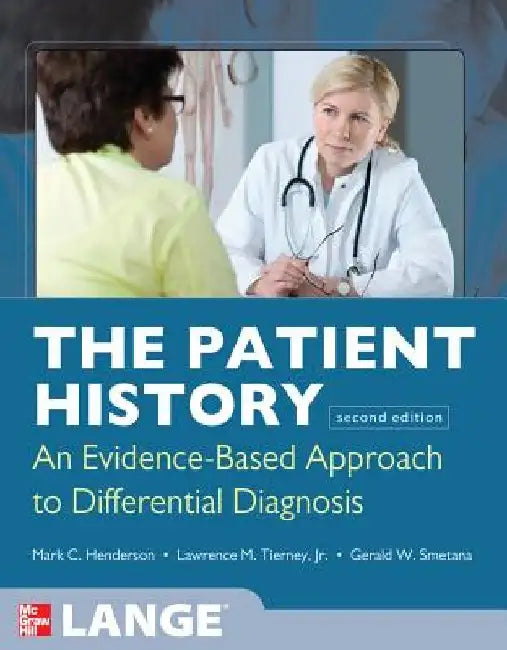 The Patient History: Evidence-Based Approach by Mark Henderson