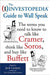 The Investopedia Guide To Wall Speak: The Terms You Need to Know to Talk Like Cramer, Think Like Soros, and Buy Like Buffett by Jack (edited by) Guinan