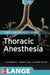 Thoracic Anesthesia by Atilio Barbeito, Andrew Shaw, Katherine Grichnik
