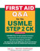 First Aid Q&A for the USMLE Step 2 Ck, Second Edition by Tao Le, Kristen Vierregger