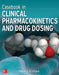 Casebook in Clinical Pharmacokinetics and Drug Dosing by Henry Cohen