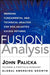 Fusion Analysis: Merging Fundamental, Technical, Behavioral, and Quantitative Analysis for Risk-Adjusted Excess Returns by V. John Palicka