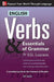 English Verbs & Essentials of Grammar for ESL Learners by Ed Swick