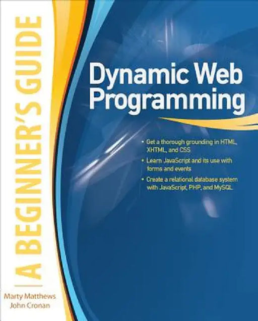 Dynamic Web Programming: A Beginner's Guide by Marty Matthews