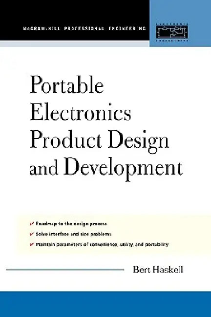 Portable Electronics Product Design and Development by Bert Haskell
