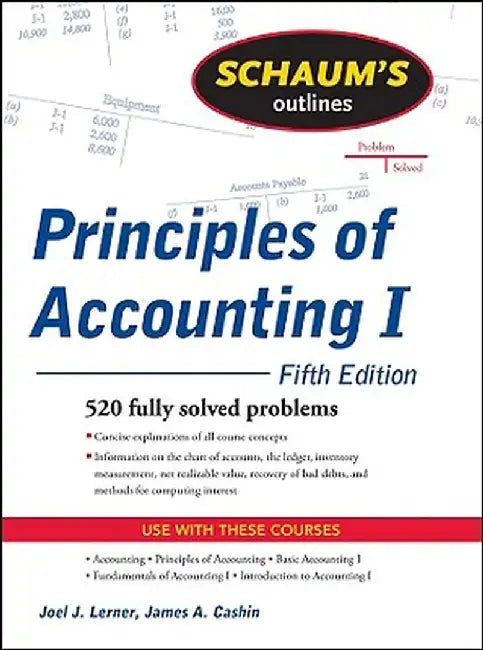 Schaum's Outline of Principles of Accounting I by Joel J. Lerner
