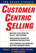 CustomerCentric Selling by Michael T. Bosworth
