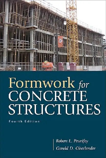 Formwork for Concrete Structures by Oberlender Garold (Gary) D., Robert L. Peurifoy