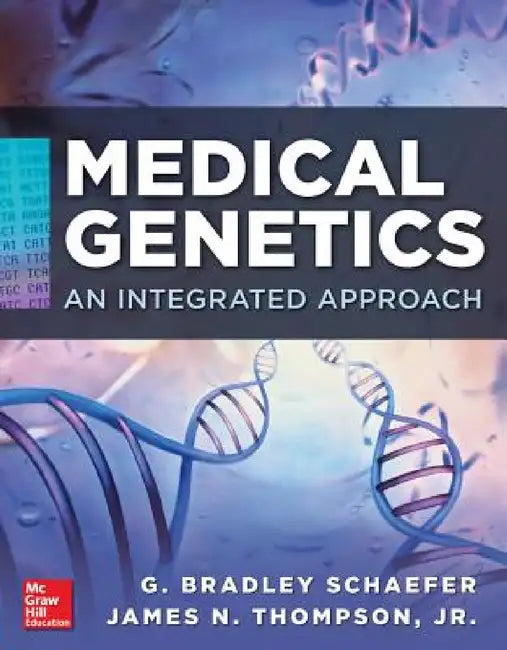 Medical Genetics by G. Bradley Schaefer, James N. Thompson
