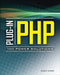 Plug-In PHP: 100 Power Solutions by Robin Nixon