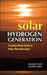 Solar Hydrogen Generation: Transition Metal Oxides in Water Photoelectrolysis by Jinghua Guo, Xiaobo Chen