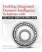 Building Integrated Business Intelligence Solutions with SQL Server 2008 R2 & Office 2010 by Philo Janus
