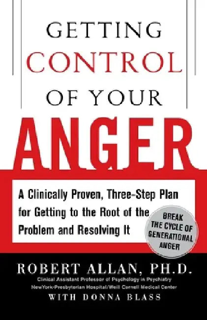 Getting Control of Your Anger by Robert Allan