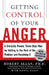Getting Control of Your Anger by Robert Allan