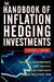 The Handbook of Inflation Hedging Investments by Robert J. Greer