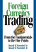 Foreign Currency Trading: From the Fundamentals to the Fine Points by Russell R. Sr. Wasendorf