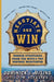 Negotiate and Win: Proven Strategies from the NYPD's Top Hostage Negotiator by Dominick Misino