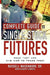 The Complete Guide to Single Stock Futures by Russell Wasendorf