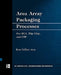 Area Array Packaging Processes by Ken Gilleo